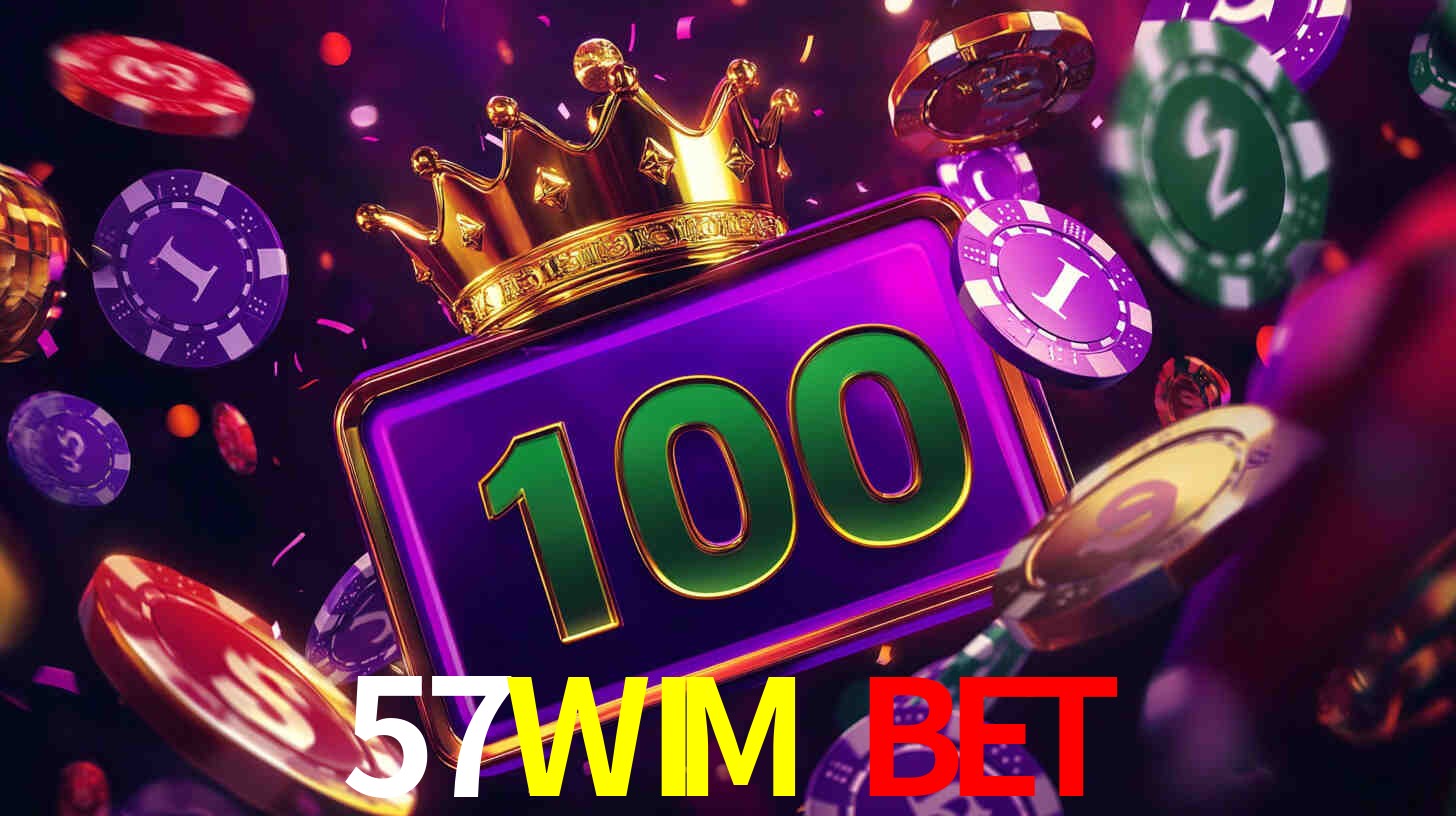 57WIM BET